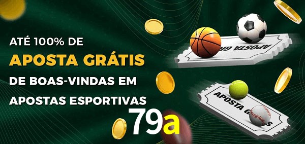 79a Ate 100% de Aposta Gratis